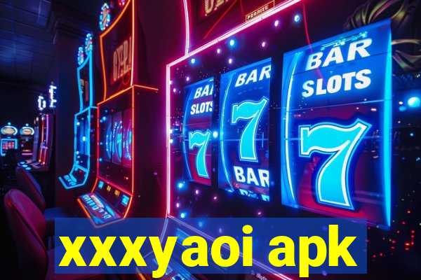 xxxyaoi apk